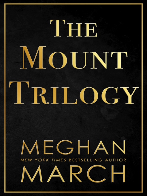 Title details for The Mount Trilogy by Meghan March - Wait list